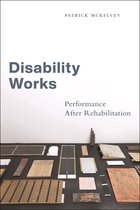 Performance and American Cultures- Disability Works