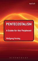 Pentecostalism Guide For The Perplexed