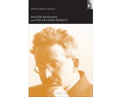 Walter Benjamin And The Arcades Project