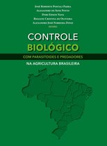 CONTROLE BIOLÓGICO COM PARASITOIDES E PREDADORES NA AGRICULTURA BRASILEIRA