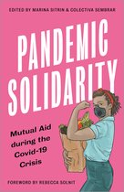 Pandemic Solidarity Mutual Aid during the Covid19 Crisis FireWorks