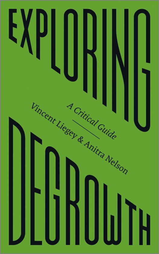 Boek 'Exploring Degrowth' op een groene achtergrond. Titel in grote, schuine zwarte letters.
