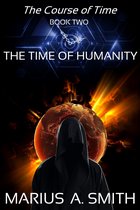 The Course of Time 4 - The Time of Humanity