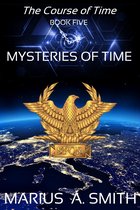 The Course of Time 7 - Mysteries of Time