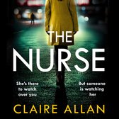 The Nurse: The completely gripping psychological thriller that you won’t be able to put down