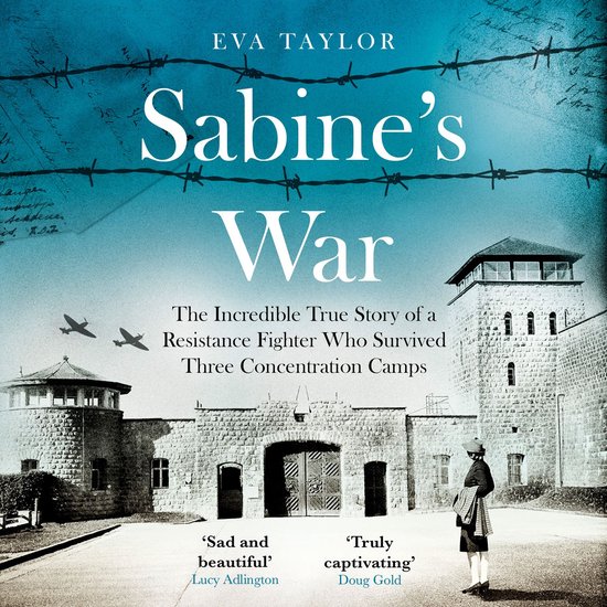 Foto: Sabine s war the incredible true story of a resistance fighter who survived three concentration camps