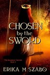 The Ancestors' Secrets 2 - Chosen by the Sword