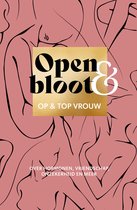 Open & bloot