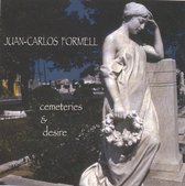 Juan-Carlos Formell - Cemeteries & Desire (CD)