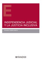 Estudios - Independencia judicial y la justicia inclusiva