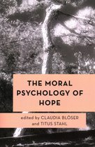 Moral Psychology of the Emotions-The Moral Psychology of Hope