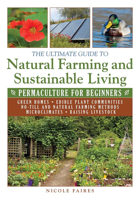 The Ultimate Guide to Natural Farming and Sustainable Living - cover