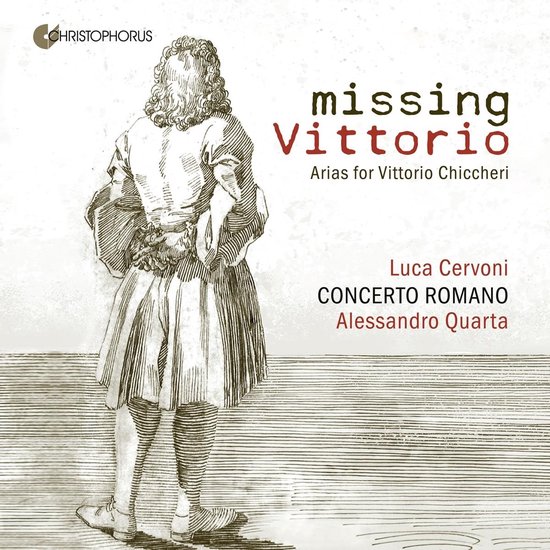 CD-hoes: 'missing Vittorio' met gravure van een man in historische kledij. Namen van Luca Cervoni, Concerto Romano en Alessandro Quarta.