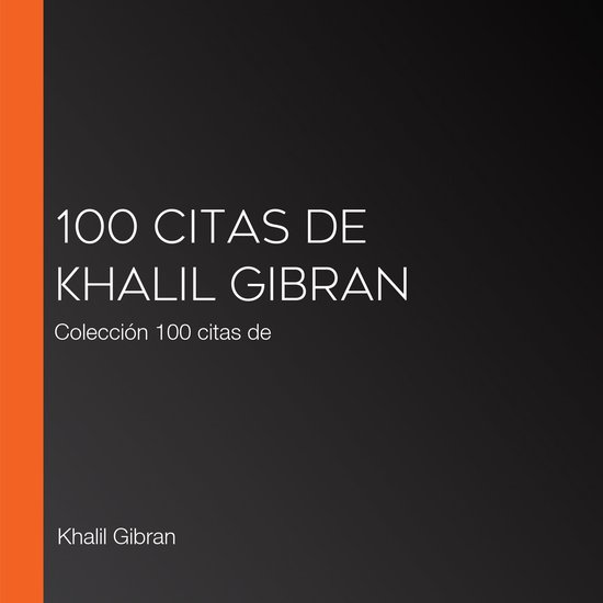 100 citas de Khalil Gibran - cover