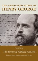 The Annotated Works of Henry George-The Annotated Works of Henry George