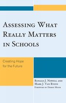 Assessing What Really Matters in Schools