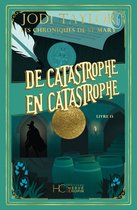 Roman 13 - Les chroniques de St Mary - Tome 13 De catastrophe en catastrophe