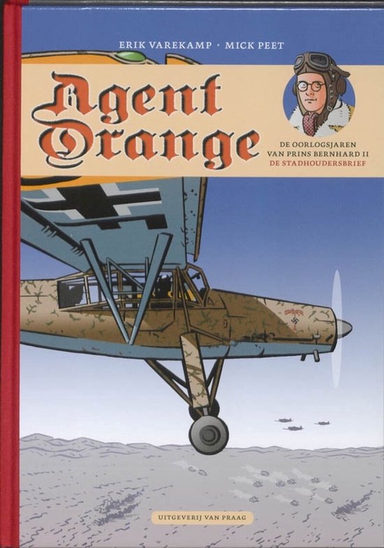 Agent Orange 4 - De oorlogsjaren van prins Bernhard II - cover