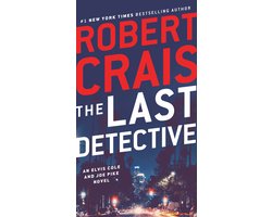 Omslag van The Last Detective An Elvis Cole and Joe Pike Novel 9