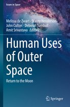 Issues in Space- Human Uses of Outer Space