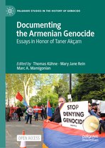 Palgrave Studies in the History of Genocide- Documenting the Armenian Genocide