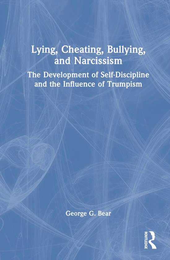 Lying, Cheating, Bullying and Narcissism - cover
