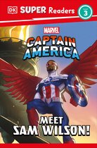 DK Super Readers- DK Super Readers Level 3 Marvel Captain America Meet Sam Wilson!