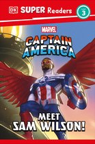 DK Super Readers- DK Super Readers Level 3 Marvel Captain America Meet Sam Wilson!