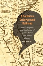 Early American Places Series-A Southern Underground Railroad