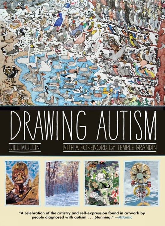 Boekcover met de titel 'DRAWING AUTISM' in grote letters. Jill Mullin en Temple Grandin worden vermeld. Vier kleinere afbeeldingen van kunstwerken.