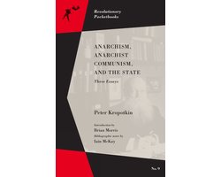 Omslag van Anarchism, Anarchist Communism, And The State