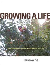 Growing a Life