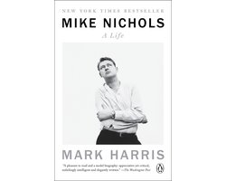 Mike Nichols: A Life