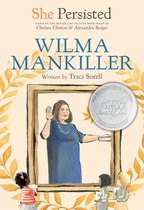 She Persisted- She Persisted: Wilma Mankiller