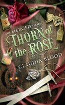 Merged Series 2 - Thorn of the Rose