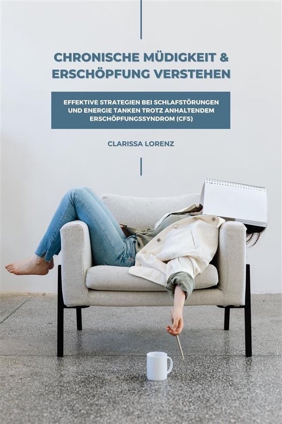 Chronische Müdigkeit und Erschöpfung verstehen: Effektive  ... - cover
