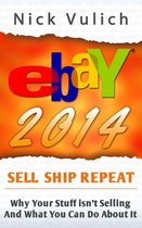 eBay 2014: Why You're Not Selling Anything on eBay, and What You Can Do About It