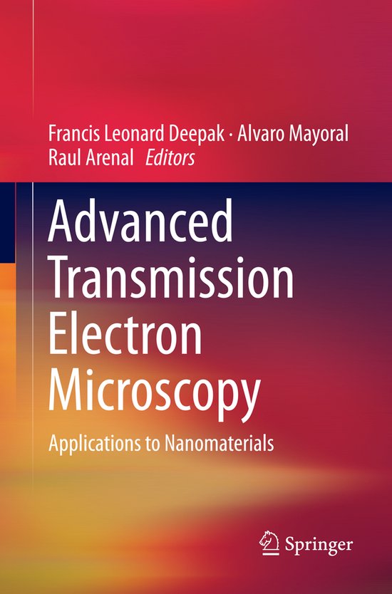 Advanced Transmission Electron Microscopy: Applications to Nanomaterials