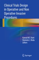 Clinical Trials Design in Invasive Operative and Non Operative Procedures