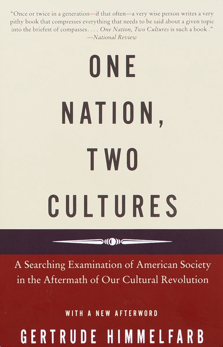 One Nation, Two Cultures - Gertrude Himmelfarb