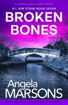 Detective Kim Stone Crime Thriller Series 7 - Broken Bones