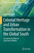 Studies in Art, Heritage, Law and the Market 2 - Colonial Heritage and Urban Transformation in the Global South