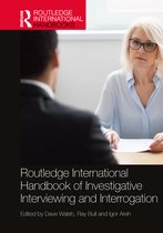 Routledge International Handbooks- Routledge International Handbook of Investigative Interviewing and Interrogation