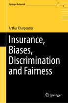 Springer Actuarial- Insurance, Biases, Discrimination and Fairness