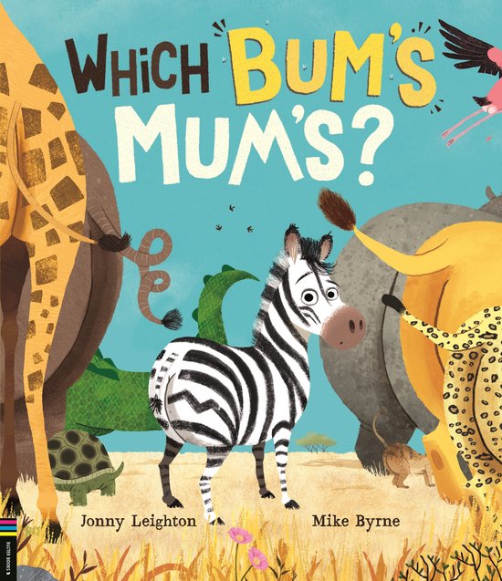 Boekcover met een zebra, giraf, nijlpaard, krokodil, luipaard, flamingo, schildpad en mierikswortel. Titel: Which Bum's Mum's?