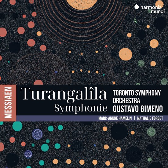 Toronto Symphony Orchestra, Gustavo Gimeno, Marc-André Hamelin, Nathalie Forget - Messiaen: Turangalîla-Symphonie (CD)