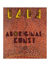 Dada 112 - Aboriginalkunst