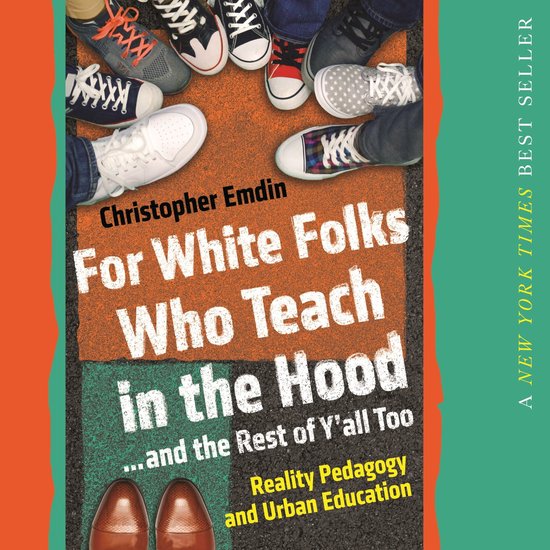 For White Folks Who Teach in the Hood... and the Rest of Y'a ... - cover