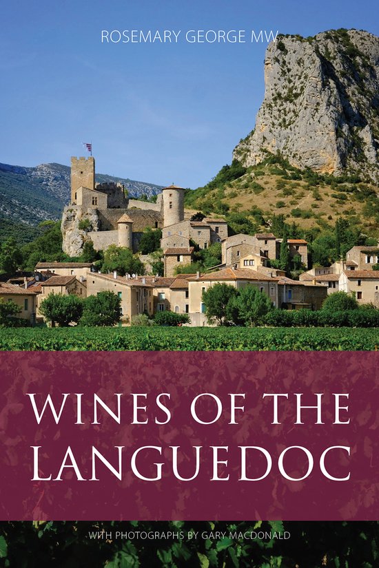 The Classic Wine Library- Wines of the Languedoc