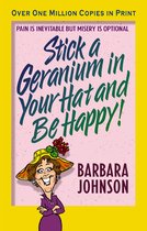 STICK A GERANIUM IN YOUR HAT AND BE HAPPY BY Paperback Author Paperback Published on 03 , 2004